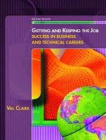 Beispielbild fr Getting and Keeping the Job: Success in Business and Technical Careers (2nd Edition) zum Verkauf von HPB-Red