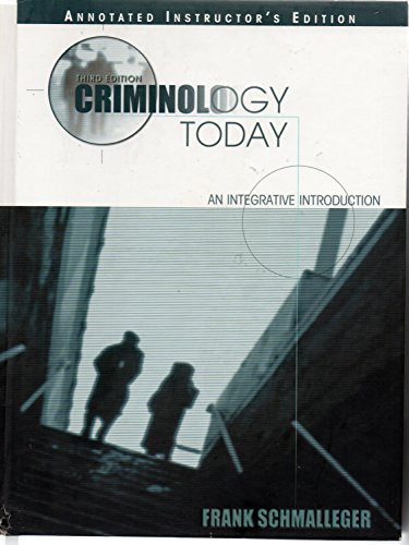 Imagen de archivo de Criminology Today: An Integrative Introduction, Third Edition (Annotated Instructor's Edition) a la venta por Black and Read Books, Music & Games