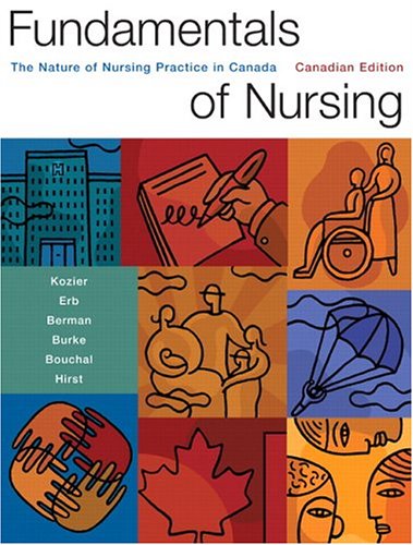 9780130622686: Fundamentals of Nursing: The Nature of Nursing Practice in Canada, First Canadian Edition