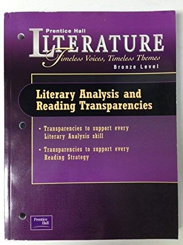 9780130623850: Literary Analysis and Reading TransparenciesBronze Level (Literature Timeless Voices, Timeless Themes)