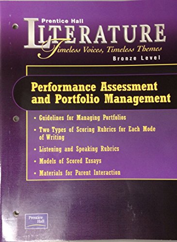 9780130623928: PRENTICE HALL LITERATURE TIMELESS VOICES TIMELESS THEMES 7TH EDITION PERFORMANCE ASSESSMENT PORTFOLIO MANAGEMENT GRADE 7 2002C