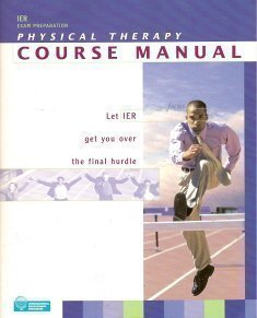 Stock image for IER Exam Preparation Physical Therapy Course Manual 3.0 for sale by ThriftBooks-Atlanta