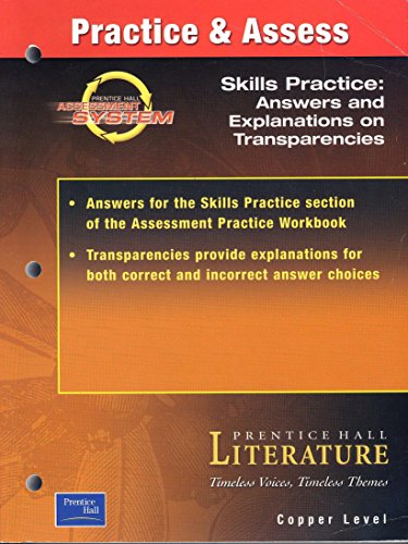 Stock image for Practice & Assess Skills Practice Answers and Explanations on Transparencies 6th Grade Copper Level (Prentice Hall Literature Timeless Voices, Timeless Themes) for sale by ThriftBooks-Atlanta