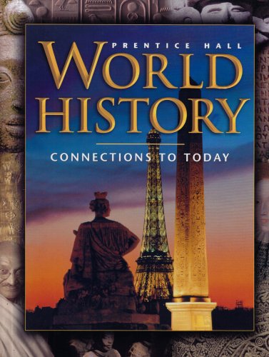 Beispielbild fr WORLD HISTORY:CONNECTIONS TO TODAY 4 EDITION SURVEY STUDENT EDITION 2003C zum Verkauf von SecondSale