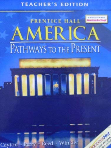 Prentice Hall America S Pathways To Present Teacher Edition 2003 Isbn 0130629189 (9780130629180) by Cayton