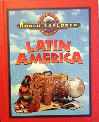 Beispielbild fr Latin America (Prentice Hall World Explorer) zum Verkauf von Better World Books