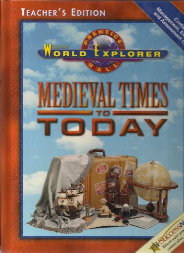 World Explorer: Medieval Times to Today, Teacher's Edition (9780130629968) by Jacobs