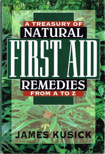 9780130631732: A Treasury Natural First Aid Remedies A-Z
