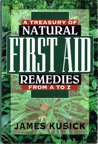 Stock image for A Treasury of Natural First Aid Remedies from A-Z for sale by Better World Books