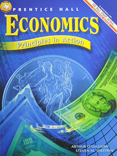 9780130634597: Economics: Principles in Action (Texas Edition)