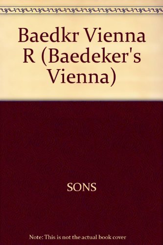 Imagen de archivo de Baedeker Vienna (BAEDEKER'S VIENNA) a la venta por Wonder Book