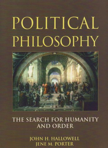 9780130639912: Political Philosophy: The Search for Humanity and Order