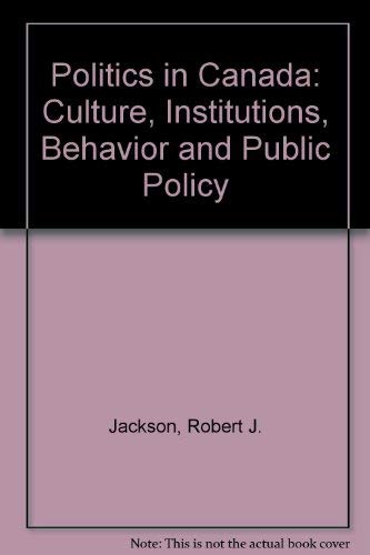 Beispielbild fr Politics in Canada: Cultures, Institutions, Behavior and Public Policy zum Verkauf von HPB-Red