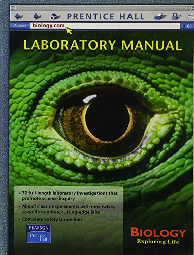 Biology Exploring Life: Laboratory Manual (9780130642660) by Neil A. Campbell; Brad Williamson; Robin Heyden