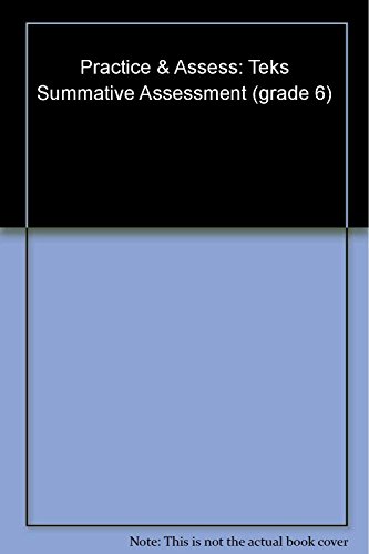 Stock image for TEKS Summative Assessment (Practice and Assess, Grade 6 Science Texas Edition) for sale by HPB-Red