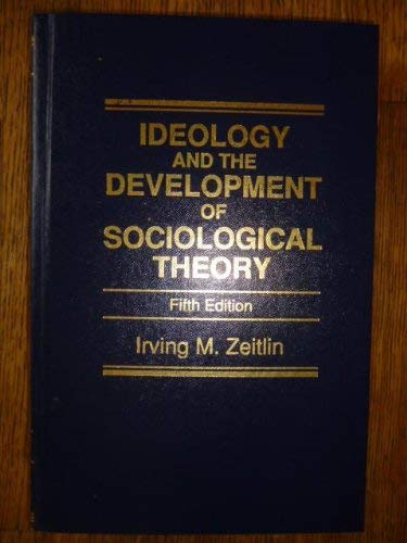 Beispielbild fr Ideology and the Development of Sociological Theory zum Verkauf von Better World Books