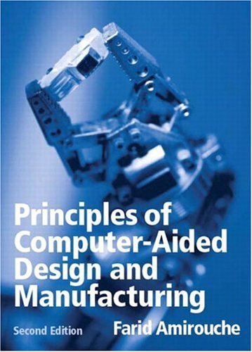 9780130646316: Principles of Computer-Aided Design and Manufacturing