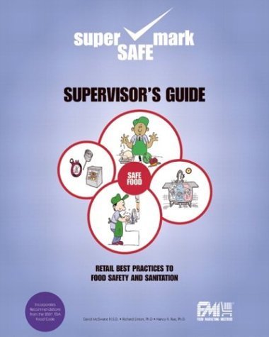 Beispielbild fr Retail Best Practices and Supervisor's Guide to Food Safety and Sanitation zum Verkauf von FOLCHATT
