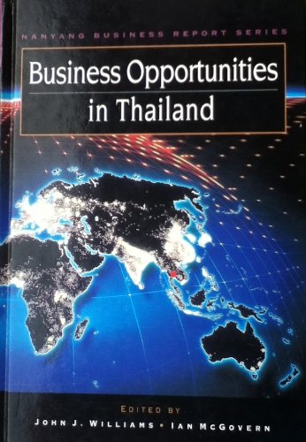 Business opportunities in Thailand (Nanyang business report series) (9780130650573) by John J. Williams; Ian McGovern