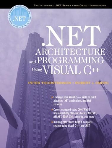 Beispielbild fr .NET Architecture and Programming Using Visual C++ (The Integrated .Net Series from Object Innovations and Prentice Hall Ptr) zum Verkauf von AwesomeBooks