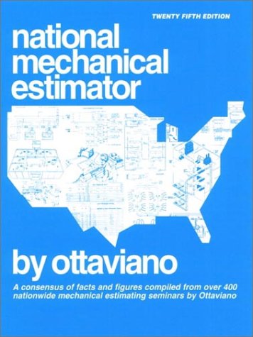 National Mechanical Estimator (25th Edition) (9780130652096) by Ottaviano Technical Services; Victor B. Ottaviano
