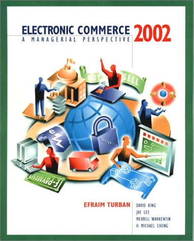 Electronic Commerce 2001 Update (9780130653116) by Turban, Efraim; King, David; Lee, Jae; Chung, H. Michael