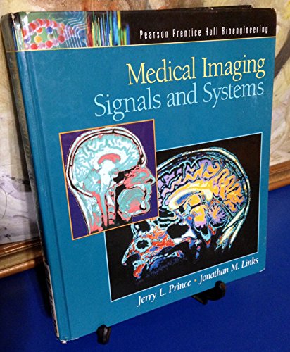 9780130653536: Medical Imaging Signals and Systems:United States Edition