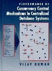 Beispielbild fr Performance of Concurrency Control Mechanisms in Centralized Database Systems zum Verkauf von Buchpark