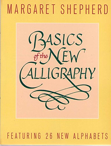 Beispielbild fr Basics of the New Calligraphy zum Verkauf von Better World Books