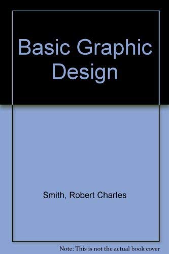 Stock image for Basic Graphic Design for sale by Wonder Book