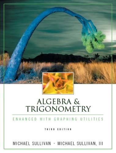 Stock image for Algebra & Trigonometry Enhanced with Graphing Utilities for sale by ThriftBooks-Dallas