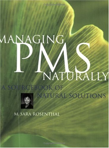 Stock image for Managing PMS Naturally with Exercise, Diet, Vitamins and Herbs for sale by ThriftBooks-Atlanta