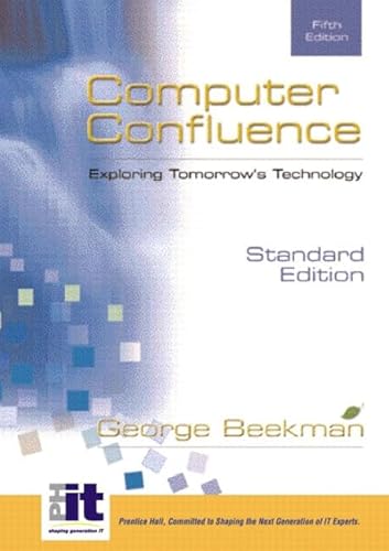 9780130661883: Computer Confluence, Standard (5th Edition)