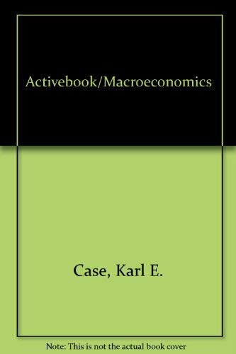 Activebook, Macroeconomics (6th Edition) (9780130663399) by Case, Karl E.; Fair, Ray C.; Fair; Case