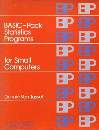 Imagen de archivo de Basic-Pack Statistics Programs for Small Computers (PRENTICE-HALL SERIES IN PERSONAL COMPUTING) a la venta por Phatpocket Limited