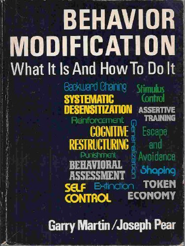 Imagen de archivo de Behavior Modification : What Is It and How to Do It a la venta por Better World Books