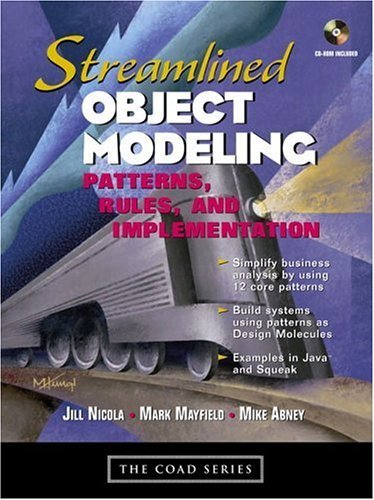 Beispielbild fr Streamlined Object Modeling: Patterns, Rules and Implementation (Coad Series) zum Verkauf von HPB-Red