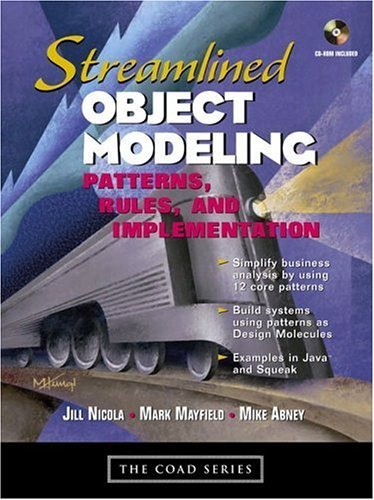 Stock image for Streamlined Object Modeling: Patterns, Rules and Implementation (Coad Series) for sale by HPB-Red
