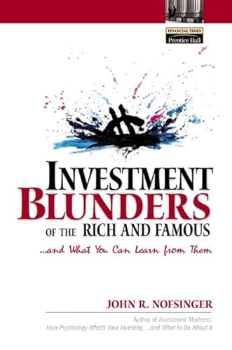 Imagen de archivo de Investment Blunders: (Of the Rich and Famous) and What You Can Learn from Them a la venta por First Choice Books