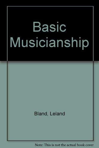 Imagen de archivo de Basic Musicianship a la venta por Better World Books