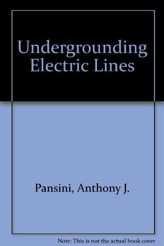 Undergrounding Electric Lines (9780130669292) by Anthony J. Pansini; Kenneth D. Smalling