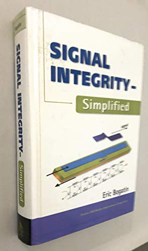 Signal Integrity: Simplified (9780130669469) by Bogatin, Eric