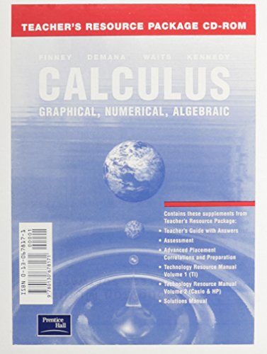 Calculus: Graphical, Numerical and Algebraic 2nd Edition Teacher's Resource Package CD-ROM 2003c (9780130678171) by Prentice Hall