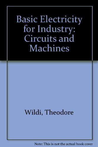 Stock image for Basic Electricity for Industry: Circuits and Machines for sale by GoldBooks