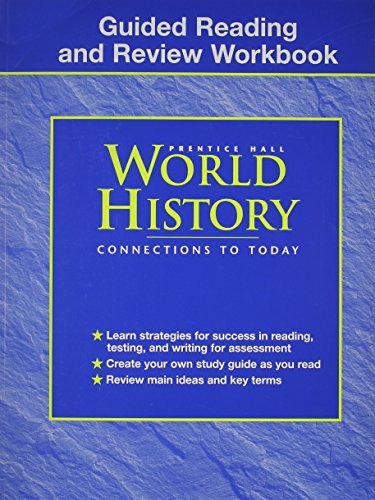 Guided Reading and Review Workbook Prentice Hall World History Connections To Today (9780130678751) by Various Authors