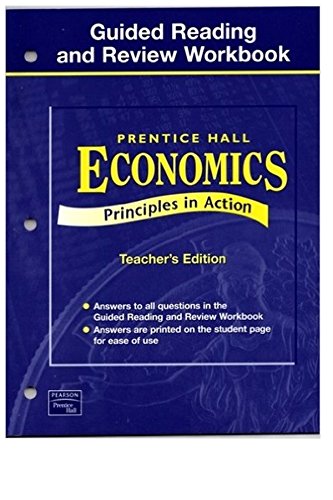Imagen de archivo de Economics: Principles In Action- Guided Reading And Review Workbook, Teacher's Edition ; 9780130679482 ; 0130679488 a la venta por APlus Textbooks