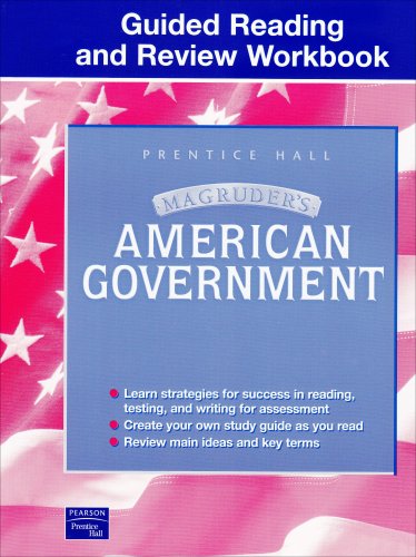 Imagen de archivo de MAGRUDER'S AMERICAN GOVERNMENT GUIDED READING AND REVIEW WORKBOOK STUDENT EDITION 2003C a la venta por The Maryland Book Bank