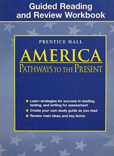 Stock image for America:Pathways To The Present-Guided Reading And Review Workbook (2003 Copyright) for sale by ~Bookworksonline~