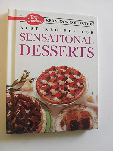 Beispielbild fr Best Recipes for Sensational Desserts zum Verkauf von Better World Books