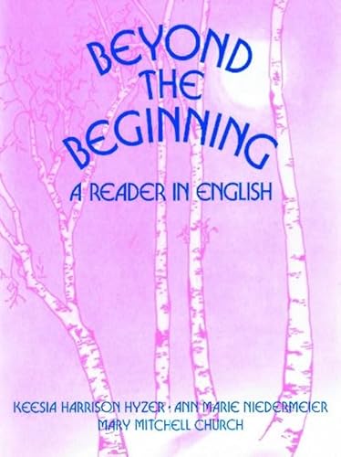 Beyond the Beginning: A Reader in English (9780130681645) by Church, Mary Mitchell; Niedermeier, Ann Marie